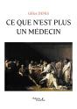 Ce Que N'Est Plus Un Médecin - Preview