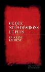 Ce Que Nous Désirons Le Plus - Preview