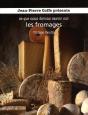 Ce Que Nous Devons Savoir Sur Les Fromages - Preview