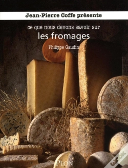 Capa do artigo Ce Que Nous Devons Savoir Sur Les Fromages