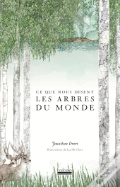 Ce Que Nous Disent Les Arbres Du Monde