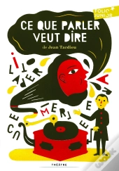 Ce Que Parler Veut Dire