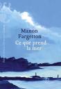 Ce Que Prend La Mer - Preview