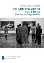 Ce Que Regarder Veut Dire - Preview