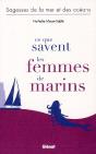 Ce Que Savent Les Femmes De Marins ; Sagesses De La Mer Et Des Océans - Preview