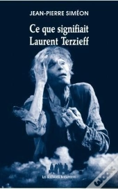Ce Que Signifiait Laurent Terzieff