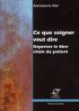 Ce Que Soigner Veut Dire ; Repenser Le Libre Choix Du Patient - Preview