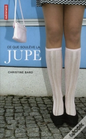 Capa do artigo Ce Que Soulève La Jupe ; Indentités, Transgressions, Résistances