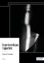 Ce Que Tu Ne Dis Pas T'Appartient - Preview