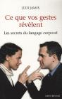 Ce Que Vos Gestes Révèlent ; Les Secrets Du Langage Corporel - Preview
