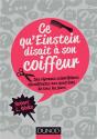 Ce Qu'Einstein Disait À Son Coiffeur ; Des Réponses Scientifiques Aux Questions De Tous Les Jours - Preview