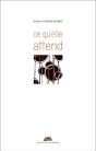 Ce Qu'Elle Attend - Preview