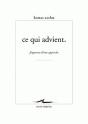 Ce Qui Advient : Fragments D'Une Approche - Preview