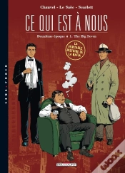 Capa do artigo Ce Qui Est À Nous ; Deuxième Époque Tome 1 ; The Big Seven