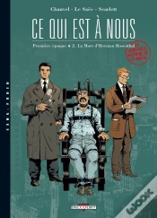 Capa do artigo Ce Qui Est À Nous ; Première Époque Tome 2 ; La Mort D