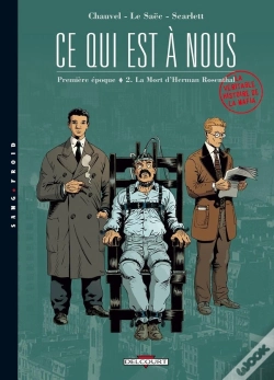 Capa do artigo Ce Qui Est À Nous ; Première Époque Tome 2 ; La Mort D'Herman Rosenthal