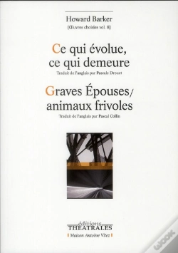 Capa do artigo Ce Qui Evolue, Ce Qui Demeure Suivi De Gravesepouses/Animaux Frivoles