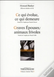 Capa do artigo Ce Qui Evolue, Ce Qui Demeure Suivi De Gravesepouses/Animaux Frivoles