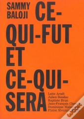 Ce Qui Fut Et Ce Qui Sera