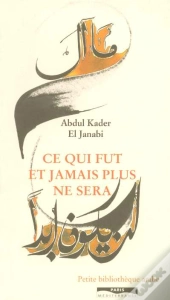 Ce Qui Fut Et Jamais Plus Ne Sera
