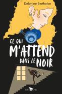 Ce Qui M'Attend Dans Le Noir