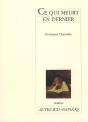 Ce Qui Meurt En Dernier - Preview