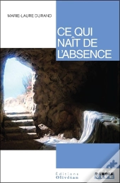 Ce Qui Naît De L'Absence