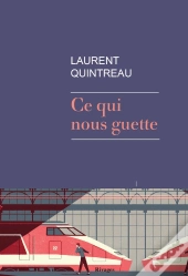 Ce Qui Nous Guette