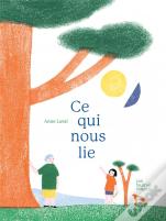 Ce Qui Nous Lie