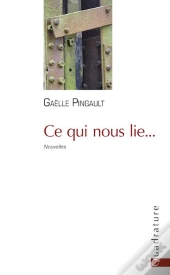 Ce Qui Nous Lie...