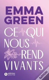 Ce Qui Nous Rend Vivants