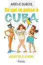 Ce Qui Se Passe A Cuba Reste A Cuba - Preview