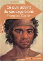 Ce Qu'Il Advint Du Sauvage Blanc - Preview