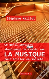 Ce Qu'Il Convient Absolument De (Ne Pas) Savoir Sur La Musique Pour Briller En Société