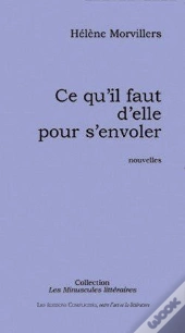 Ce Qu'Il Faut D'Elle Pour S'Envoler