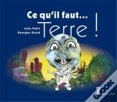 Ce Qu'Il Faut... Terre !