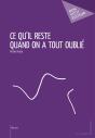 Ce Qu'Il Reste Quand On A Tout Oublié - Preview