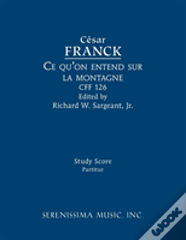 Ce Qu'On Entend Sur La Montagne, Cff 126