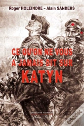 Ce Qu'On Ne Vous A Jamais Dit Sur Katyn