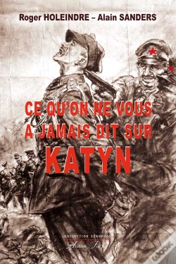 Capa do artigo Ce Qu'On Ne Vous A Jamais Dit Sur Katyn