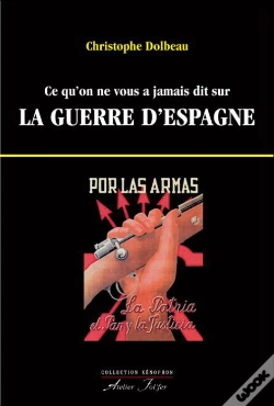 Capa do artigo Ce Qu'On Ne Vous A Jamais Dit Sur La Guerre D'Espagne