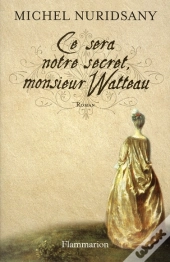Ce Sera Notre Secret, Monsieur Watteau