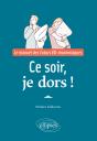 Ce Soir, Je Dors ! - Preview