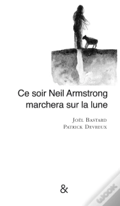 Capa do artigo Ce Soir Neil Armstrong Marchera Sur La Lune