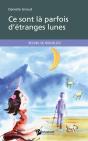 Ce Sont Là Parfois D'Étranges Lunes - Preview