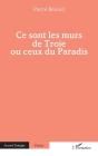 Ce Sont Les Murs De Troie Ou Ceux Du Paradis - Preview