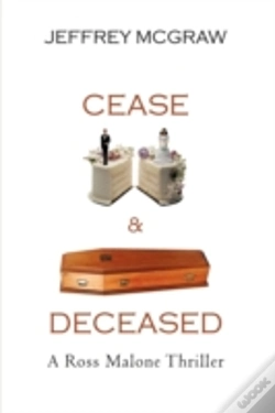 Capa do artigo Cease & Deceased: A Ross Malone Thriller