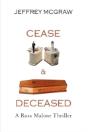 Cease & Deceased: A Ross Malone Thriller - Preview