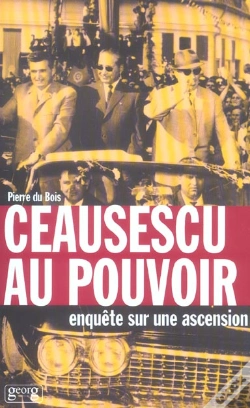 Capa do artigo Ceausescu Au Pouvoir ; Enquete Sur Une Ascension