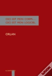 Ceci Est Mon Corps...Ceci Est Mon Logiciel